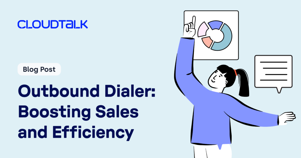 Outbound Dialers: Definition, Types & How to Use Them - CloudTalk